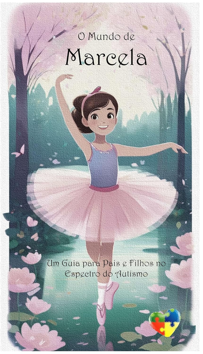 O Mundo de Marcela: Um Guia Para Pais e Filhos no Espectro Autista baixar livro de graça