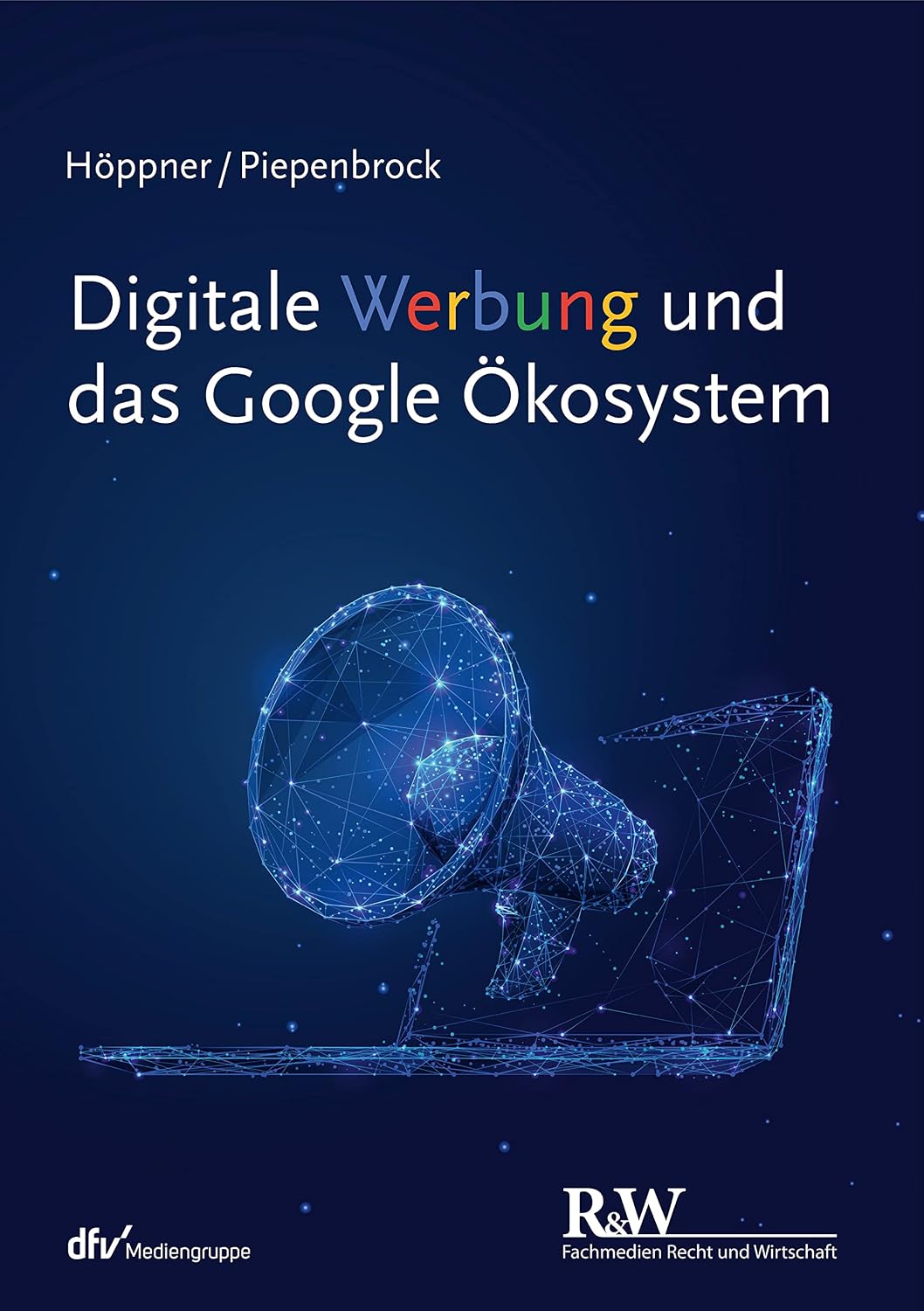 Digitale Werbung und das Google Ökosystem (r&w/Fachmedien Recht und Wirtschaft) (German Edition) baixar livro de graça