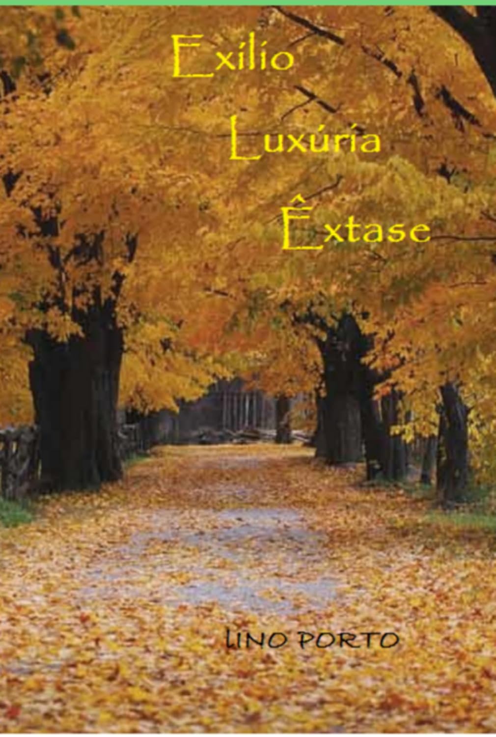 Exílio, Luxúria, Êxtase baixar o livro de graça