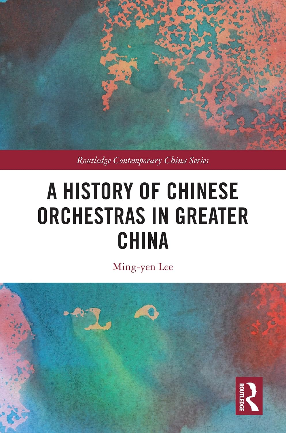 capítulo por capítulo baixar A History of Chinese Orchestras in Greater China (Routledge Contemporary China Series) (English Edition)