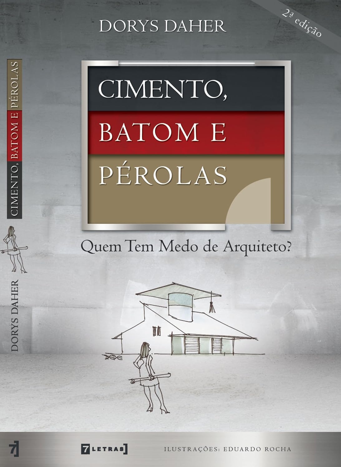 CIMENTO, BATOM E PÉROLAS - Quem Tem Medo De Arquiteto? baixar livro de graça