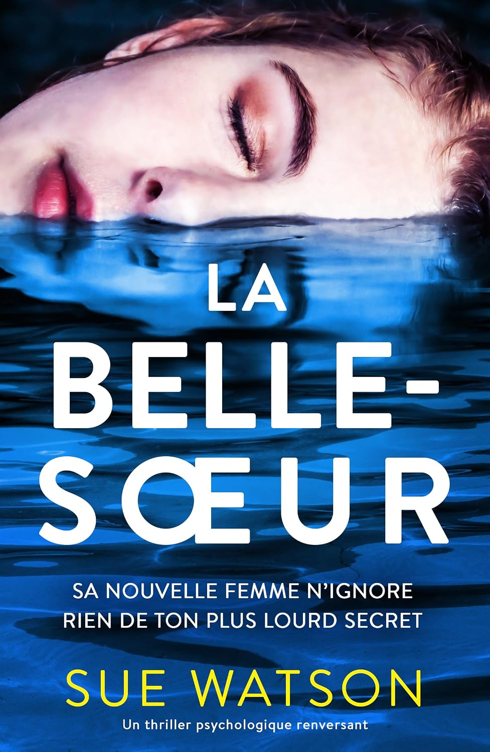 ler totalmente La Belle-sœur: Un thriller psychologique renversant (French Edition)