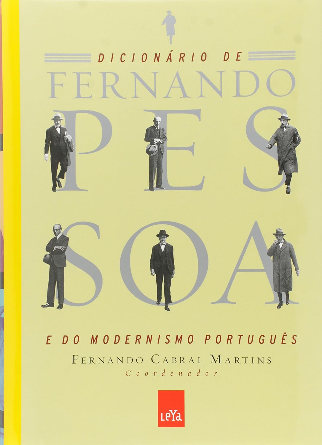 Dicionário de Fernando Pessoa e do Modernismo Português