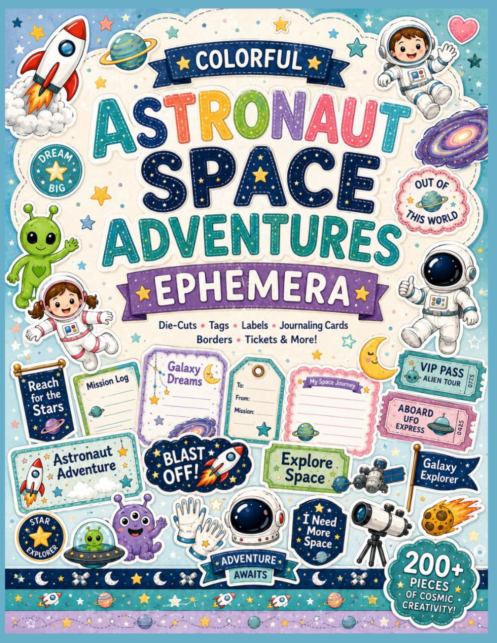 Colorful Astronaut Space Adventures Ephemera: 40 Bright Cut-Out Pages with Astronauts, Rockets, Planets, Aliens, Tags, Labels & Cosmic Paper Pieces for Junk Journals, Scrapbooks and Mixed Media Crafts baixar livro de graça