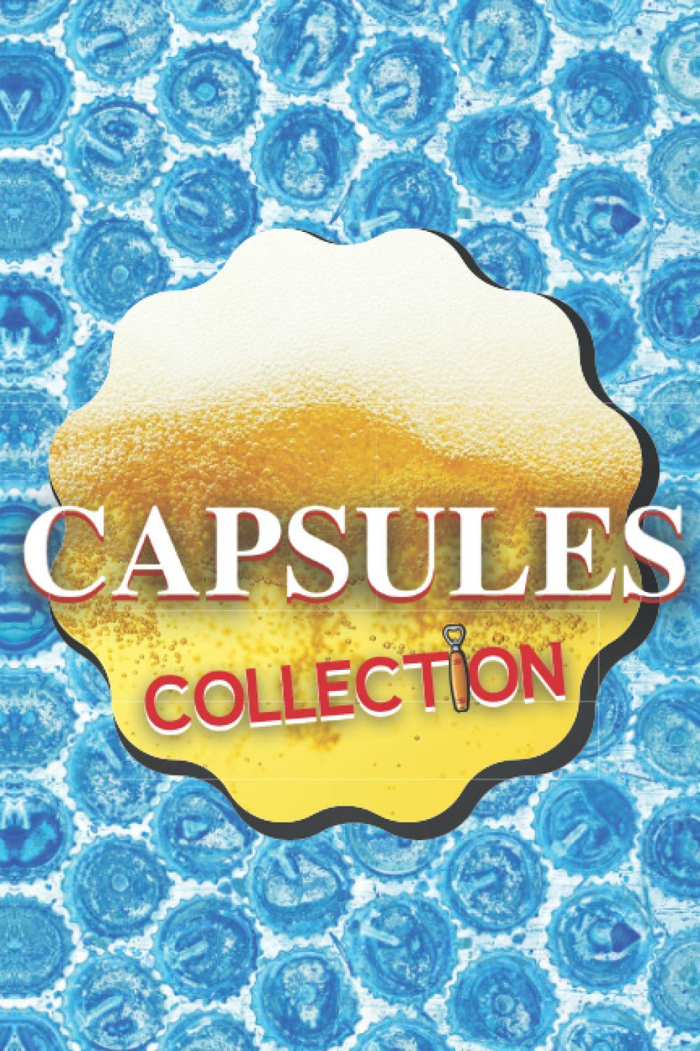 Ma collection capsules: Cadeau idéal pour collectionneur capsules, inventaire et suivi (French Edition) baixar o livro de graça