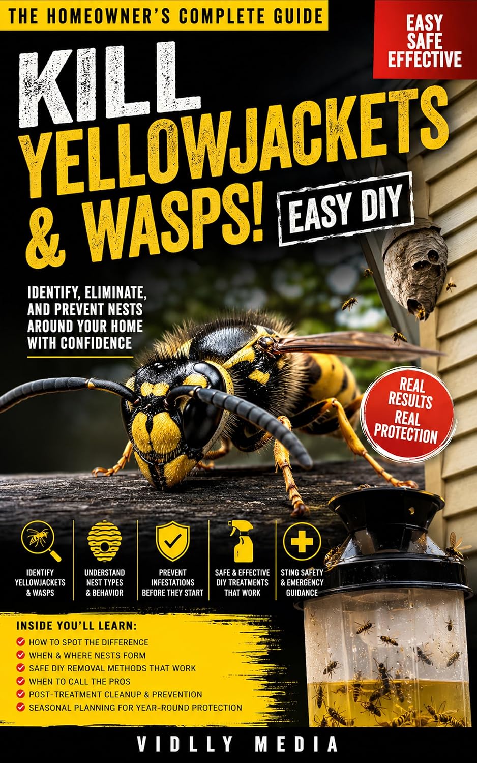 Kill Yellowjackets & Wasps!: A Homeowner's Field Guide to Yellowjackets, Hornets, Paper Wasps, Traps, Nest Safety, and Seasonal Prevention (English Edition) baixar livro de graça