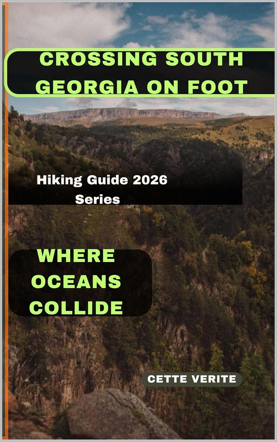 ler totalmente CROSSING SOUTH GEORGIA ON FOOT: Where Oceans Collide (English Edition)