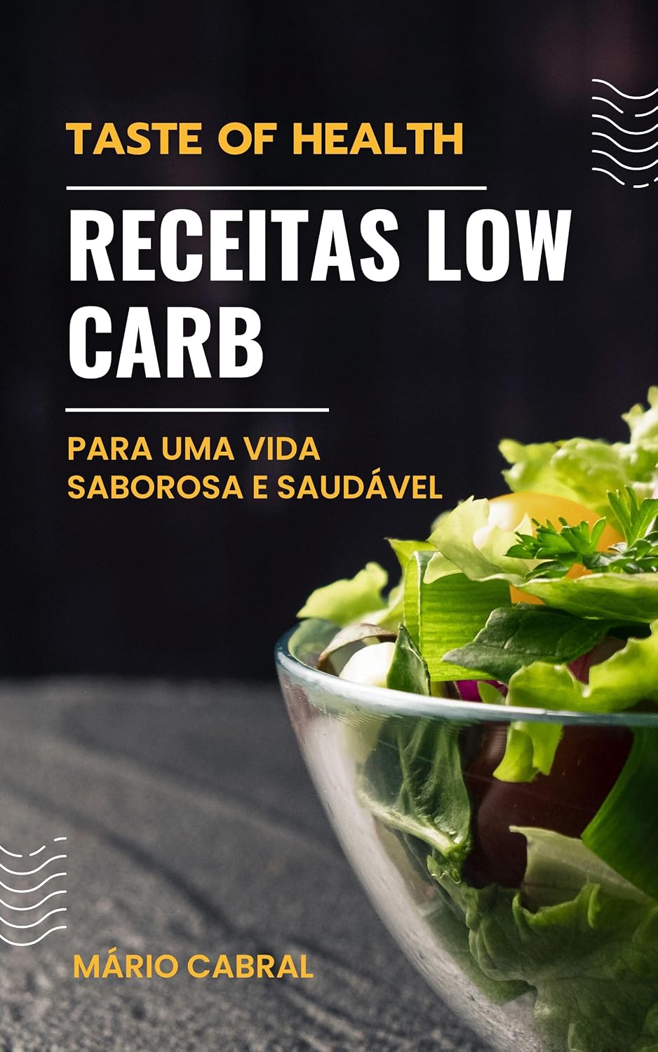 ler totalmente Taste of Health:: Receitas Low Carb para uma Vida Saborosa e Saudável