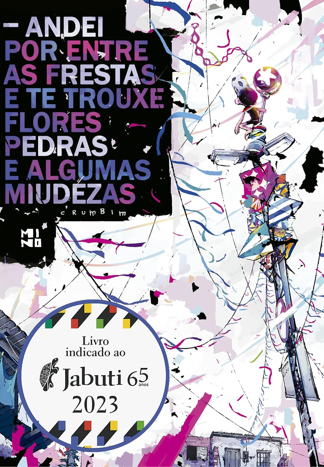 Andei por entre as frestas e te trouxe flores, pedras e algumas miudezas baixar livro de graça