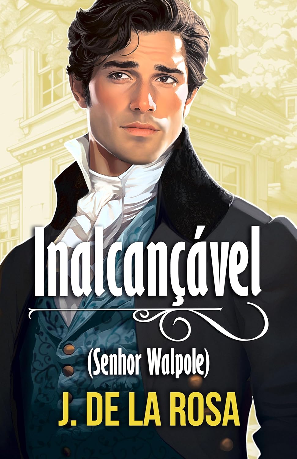 ler totalmente Inalcançável: Uma novela da Regência na Londres dos Bridgerton (Cavalheiros Dissolutos 2 – Senhor Walpole)