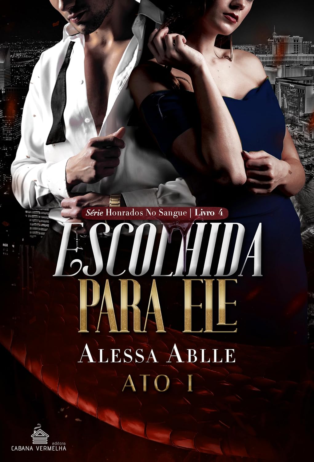 Escolhida Para Ele: Marinne e Amândio - ATO I (Série Honrados No Sangue Livro 4) baixar o livro de graça
