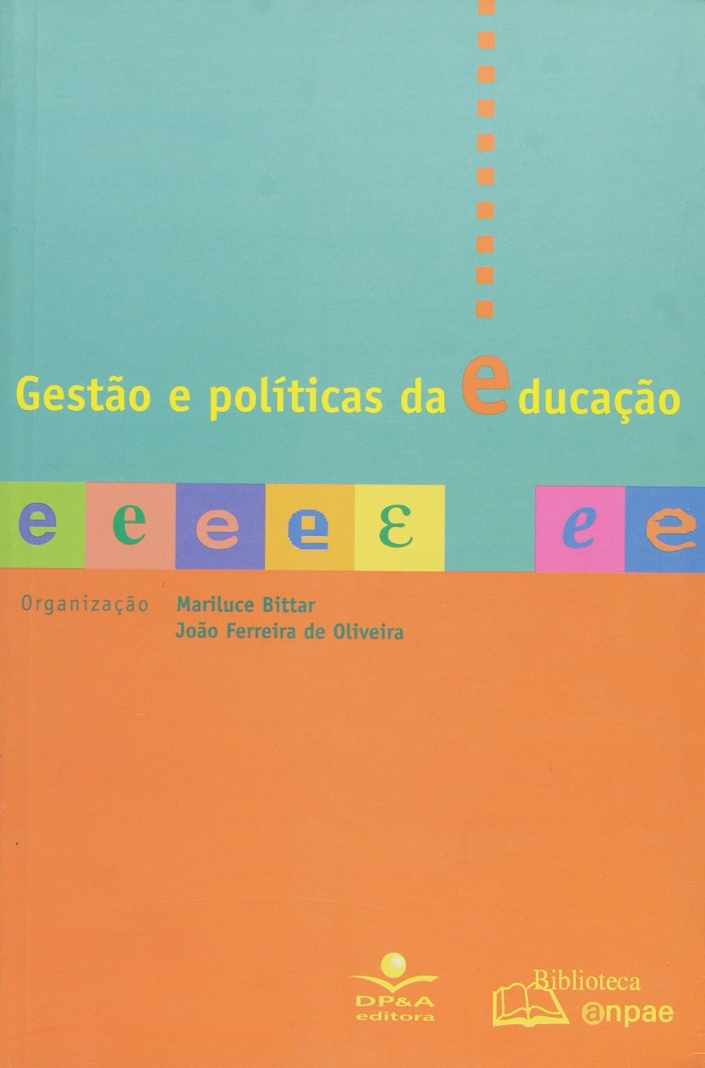 Gestão e políticas da educação