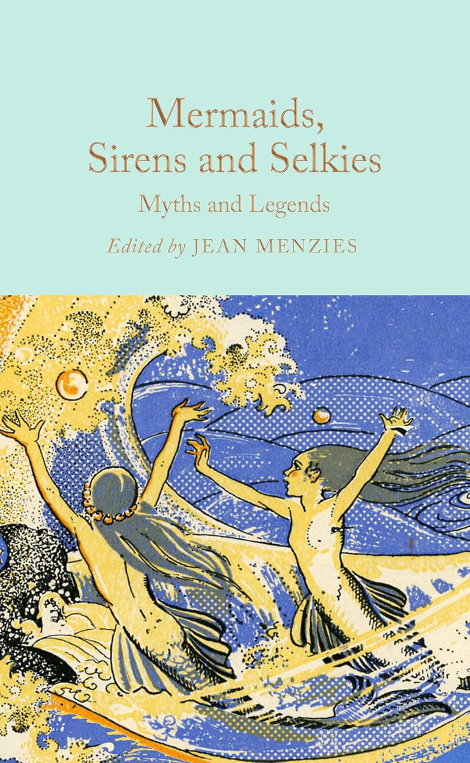 Mermaids, Sirens and Selkies: Myths and Legends baixar o livro de graça