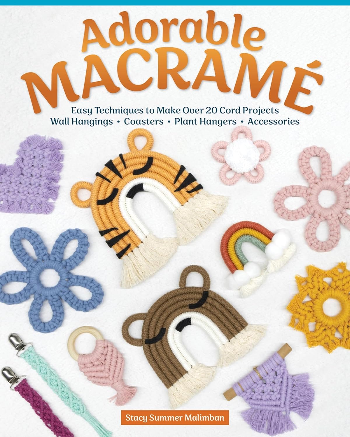 Adorable Macrame: Easy Techniques to Make Over 20 Cord Projects—Wall Hangings, Coasters, Plant Hangers, Accessories (English Edition) baixar o livro de graça