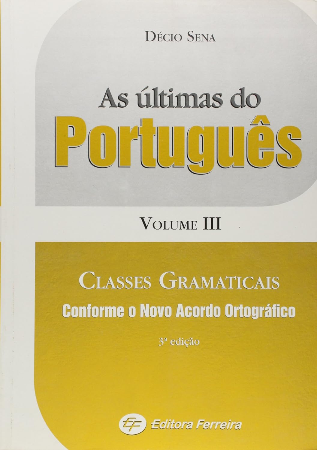 As Ultimas Do Portugues - Volume III. Classes Gramaticais baixar livro de graça