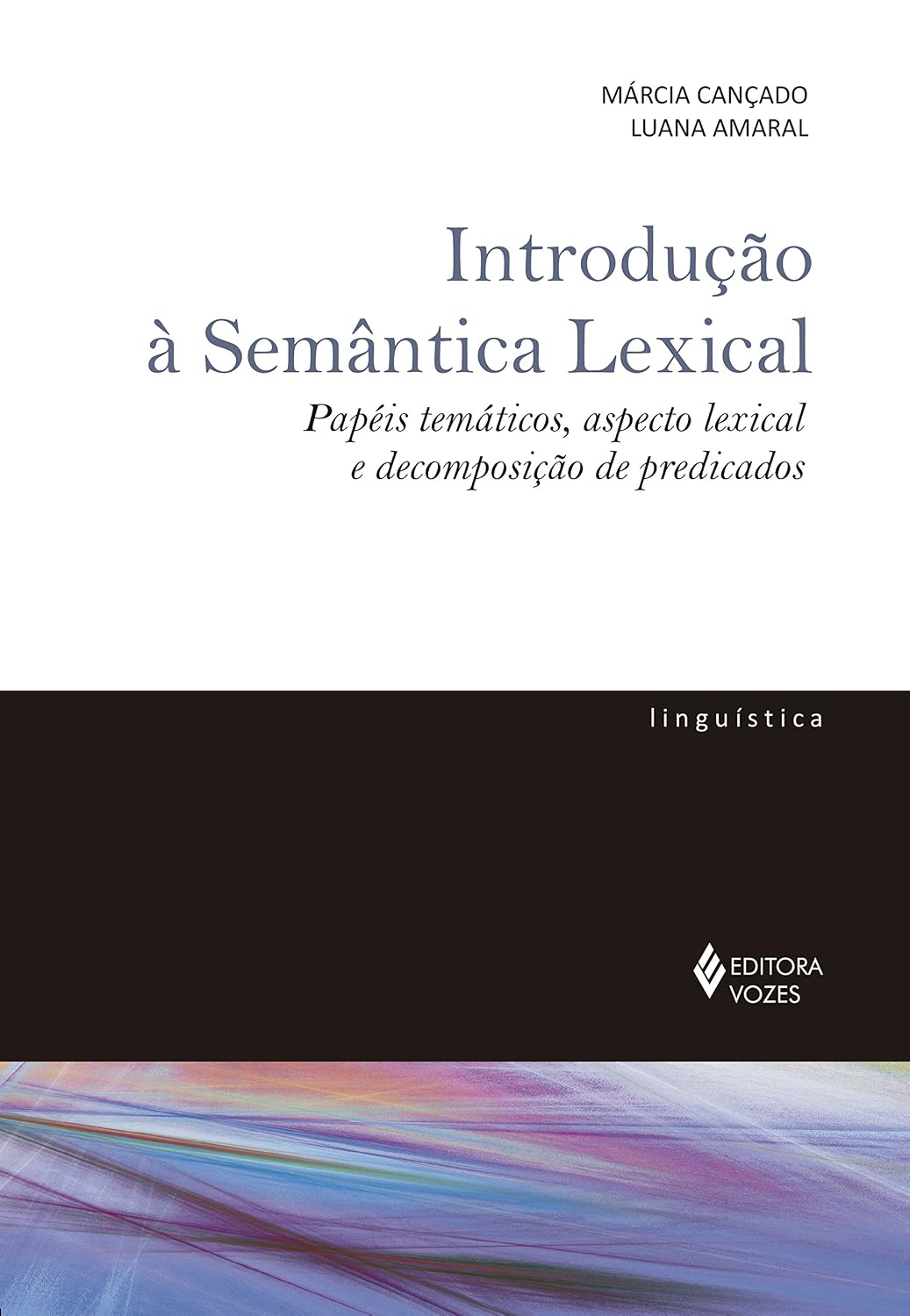 ler totalmente Introdução à semântica lexical: Papéis temáticos, aspecto lexical e decomposição de predicados