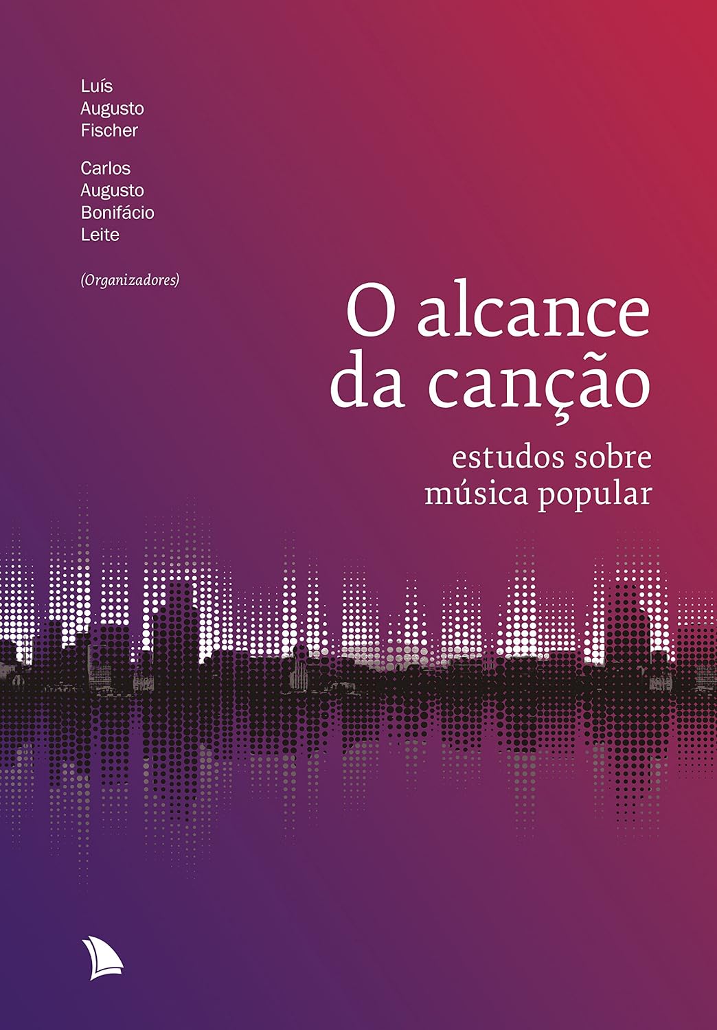O alcance da canção: Estudos sobre música popular baixar o livro de graça