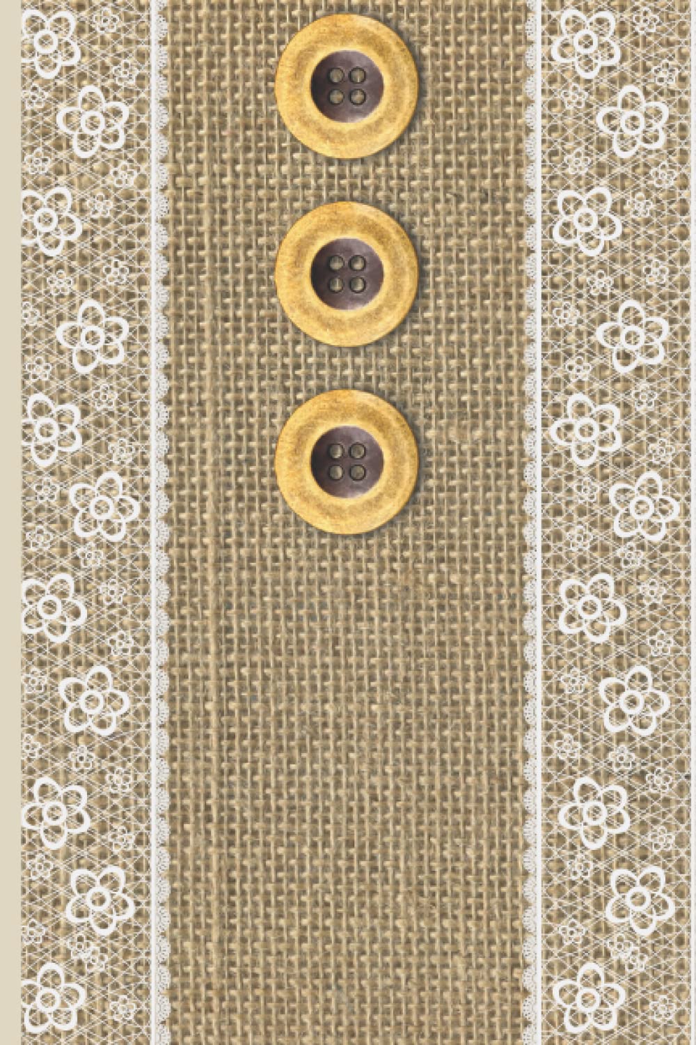 Journal: Beautiful Burlap with Buttons Journal | Diary | Notebook | for Gift giving or for your own writing therapy, great relaxation method, 150 Pages, 6*9 inches. baixar o livro de graça