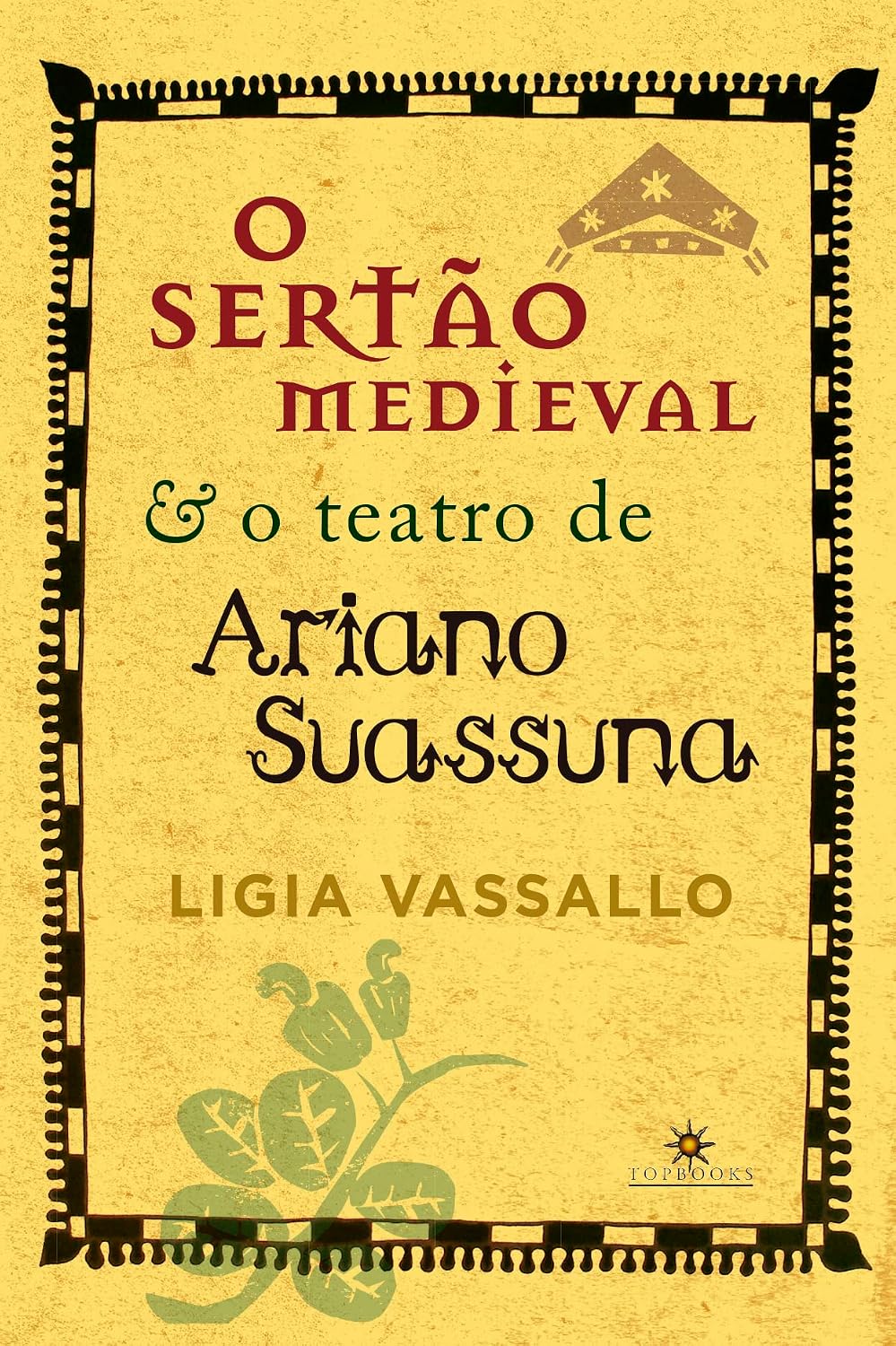 ler totalmente O sertão medieval: e o teatro de Ariano Suassuna