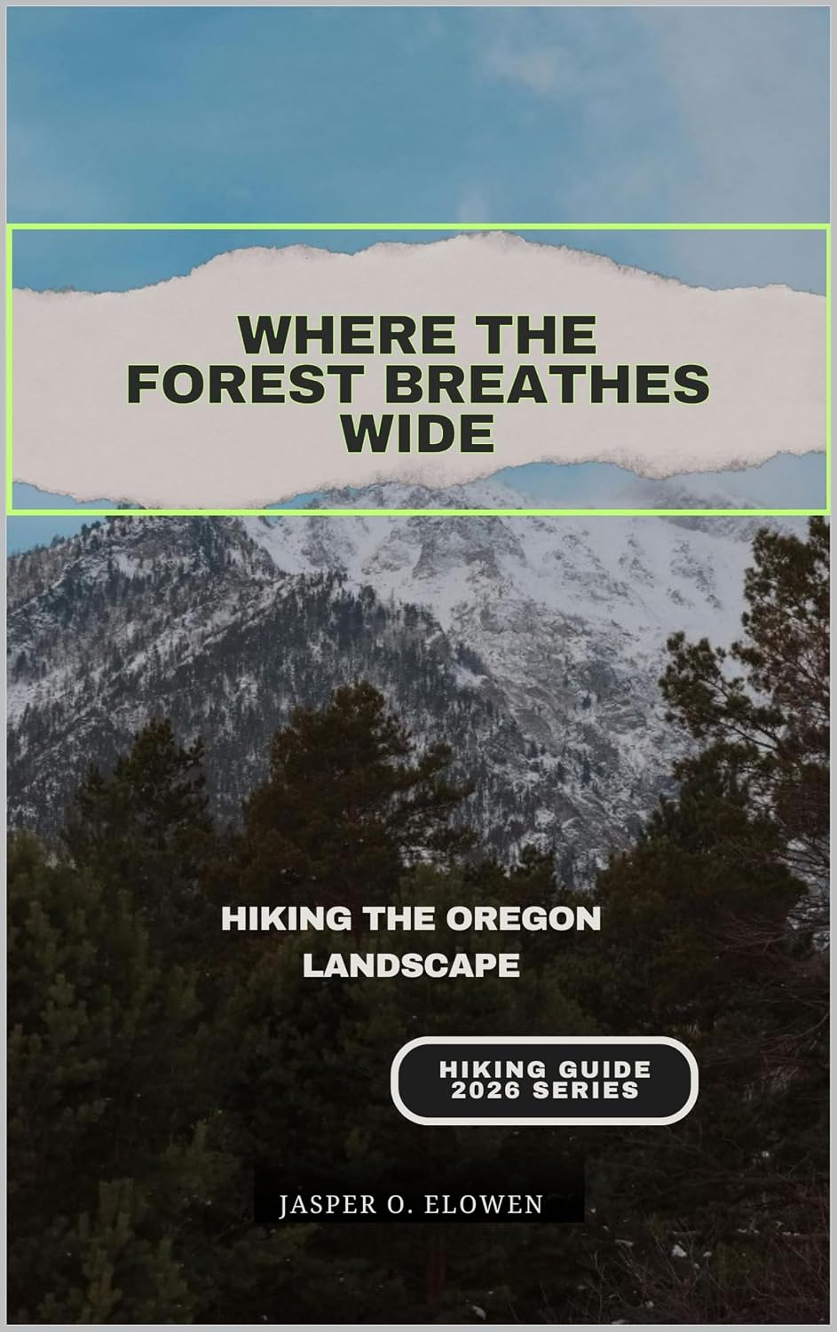 WHERE THE FOREST BREATHES WIDE: HIKING THE OREGON LANDSCAPE (English Edition) baixar o livro de graça