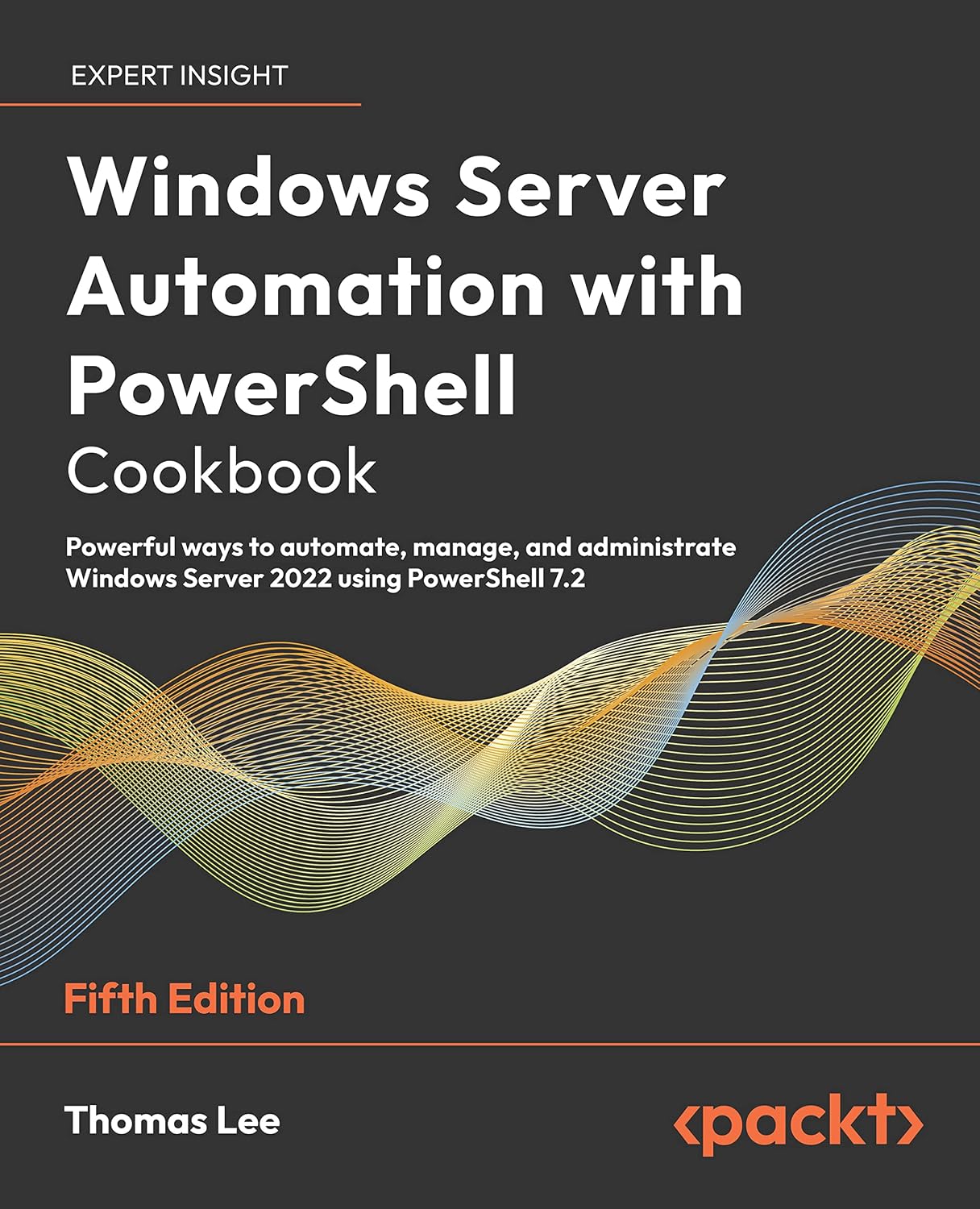 ler totalmente Windows Server Automation with PowerShell Cookbook: Powerful ways to automate, manage and administrate Windows Server 2022 using PowerShell 7.2, 5th Edition (English Edition)