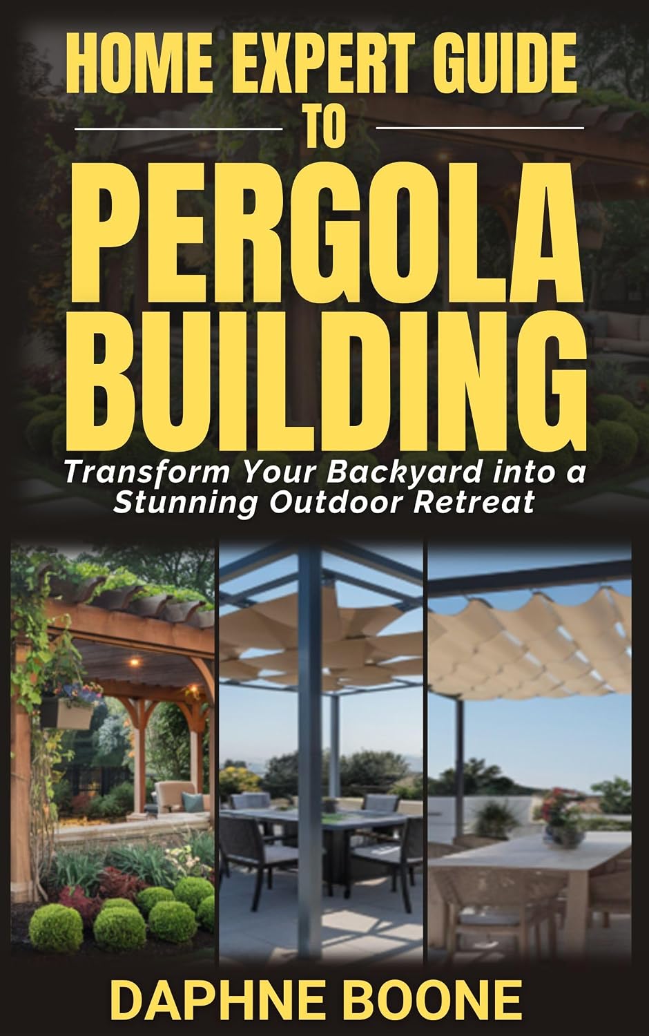 Home Expert Guide To Pergola Building: Transform Your Backyard into a Stunning Outdoor Retreat (Home Expert Guides Book 2) (English Edition) baixar livro de graça