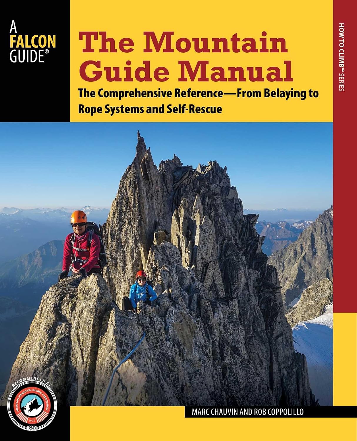 The Mountain Guide Manual: The Comprehensive Reference--From Belaying to Rope Systems and Self-Rescue baixar livro de graça