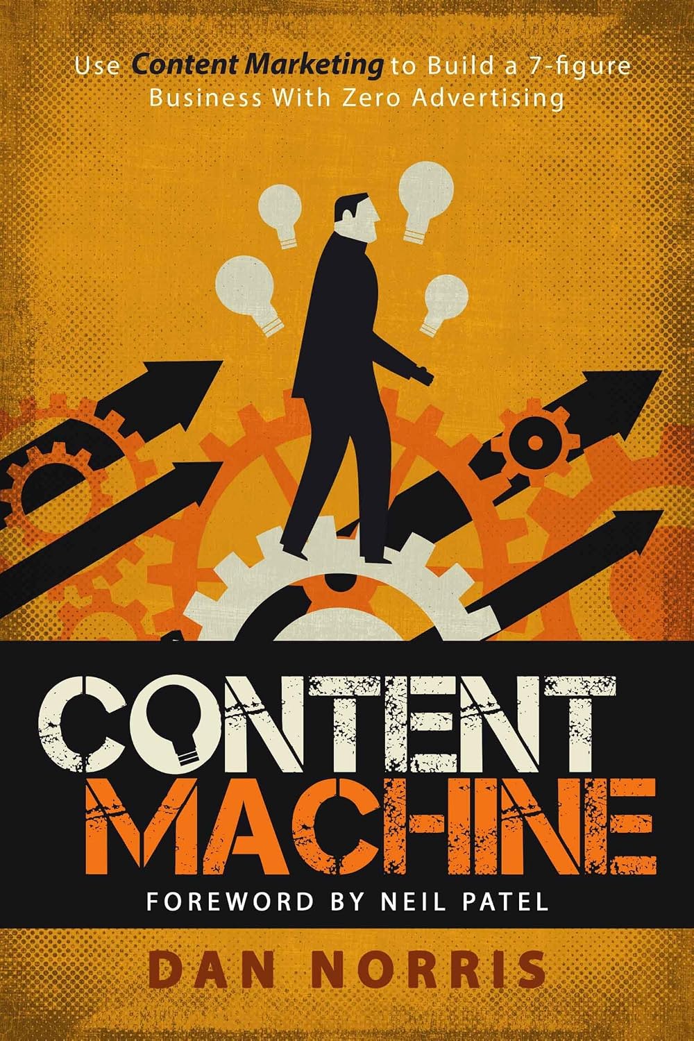 ler totalmente Content Machine: Use Content Marketing to Build a 7-figure Business With Zero Advertising (English Edition)