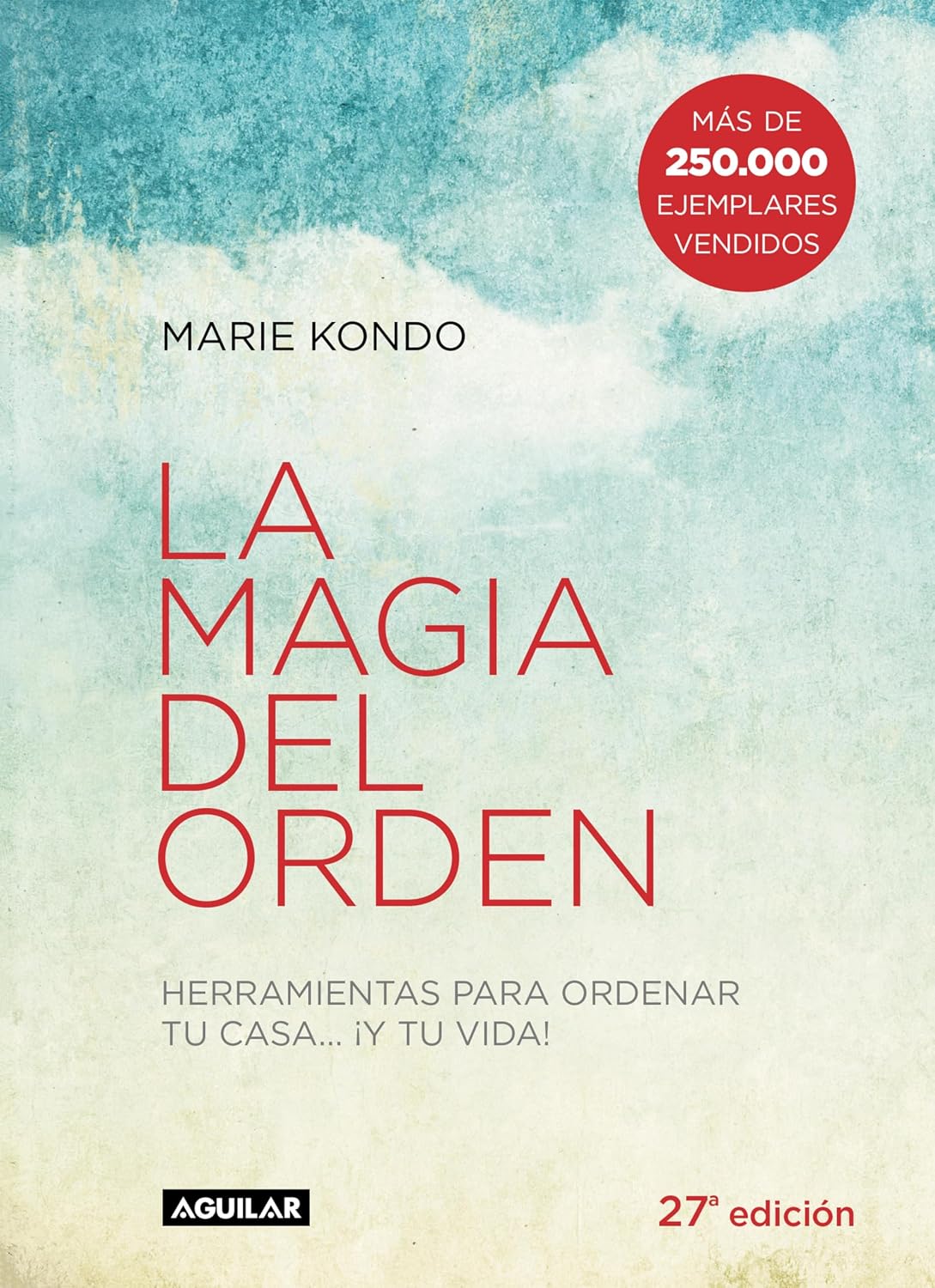 La magia del orden (La magia del orden 1): Herramientas para ordenar tu casa... y tu vida (Spanish Edition) baixar o livro de graça