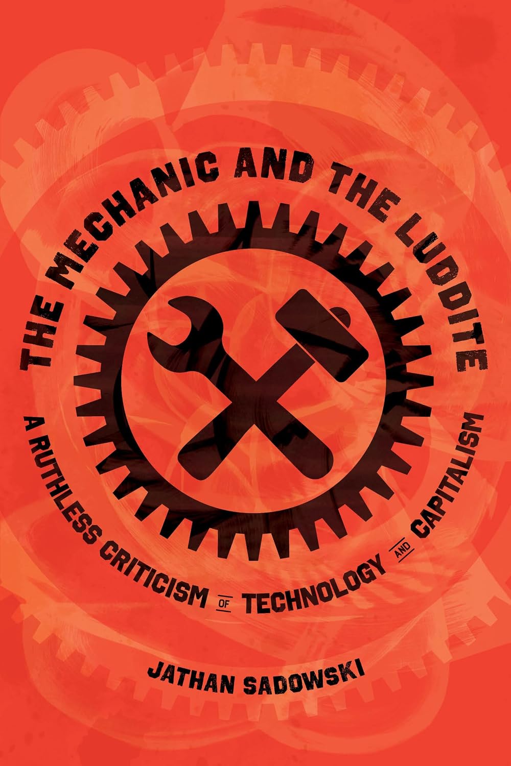 The Mechanic and the Luddite: A Ruthless Criticism of Technology and Capitalism baixar livro de graça
