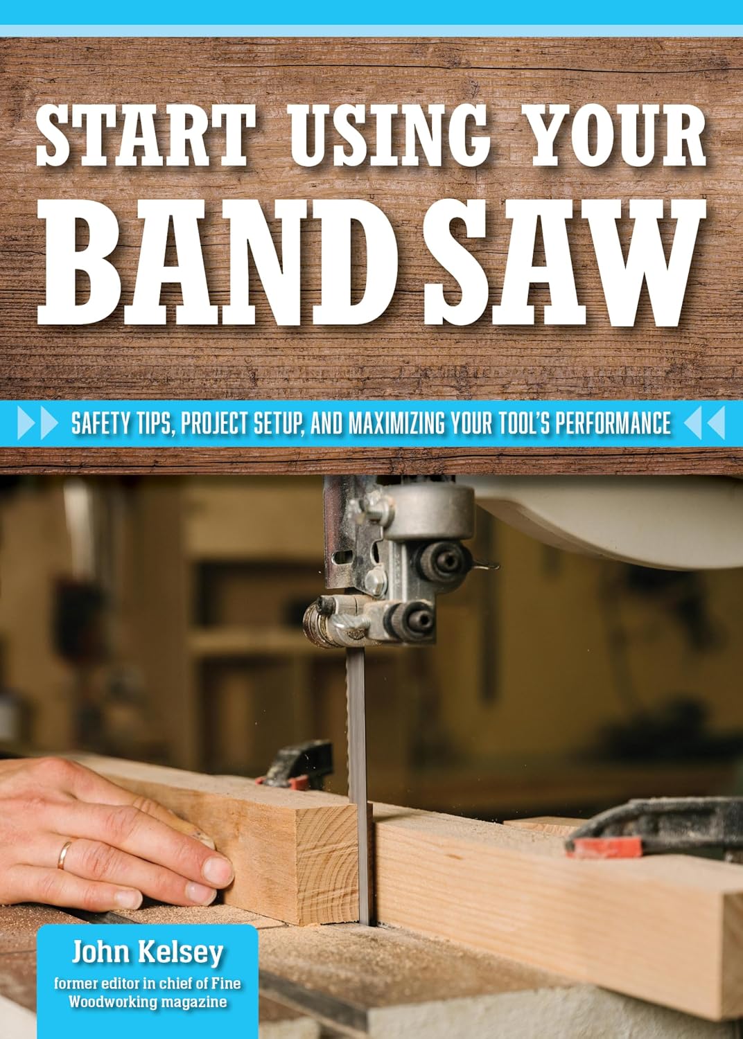 ler totalmente Smart Guide: Using Your Band Saw: Safety Tips and Project Setup for Quality Results (English Edition)