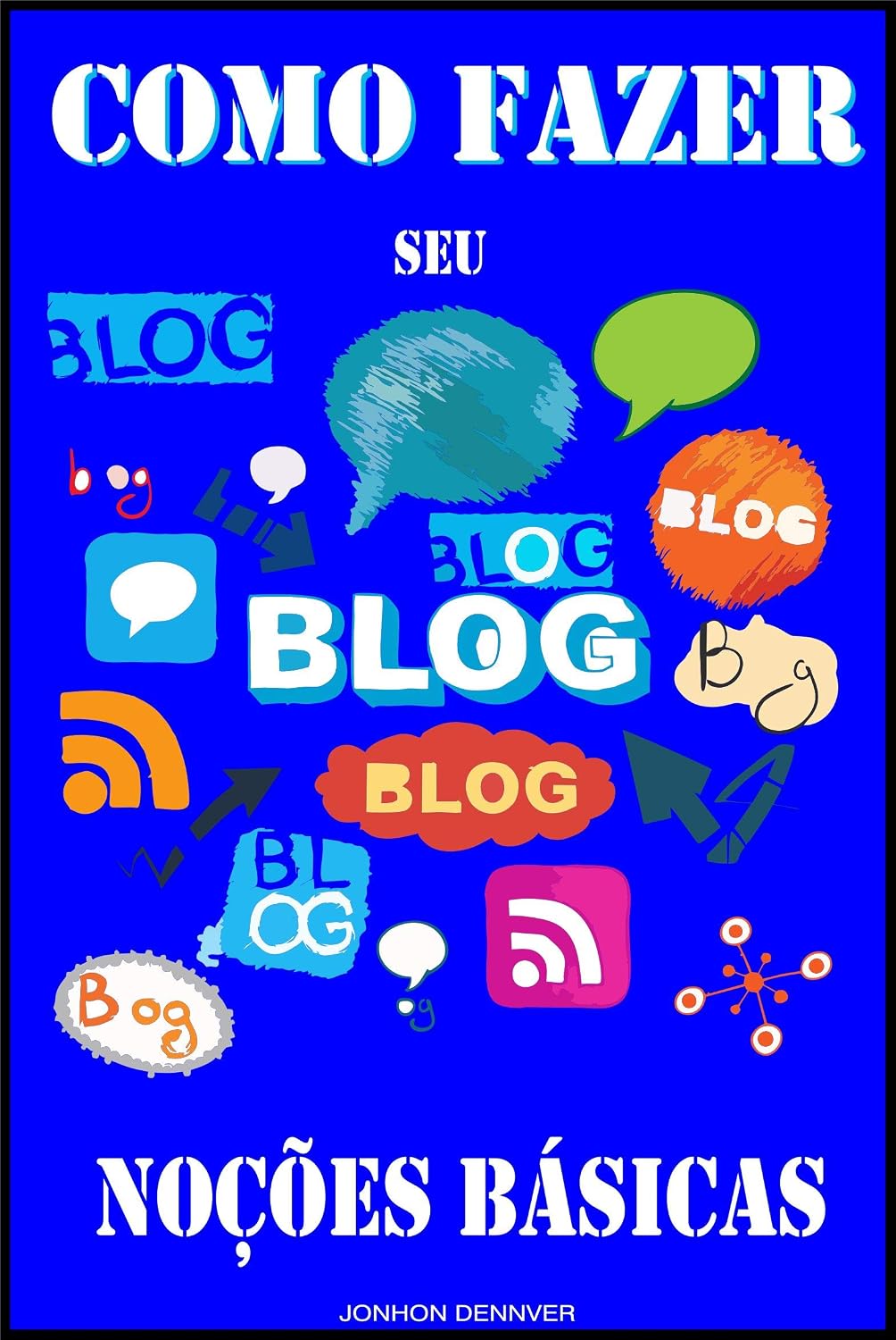capítulo por capítulo baixar Como fazer seu Blog: Noções Básicas
