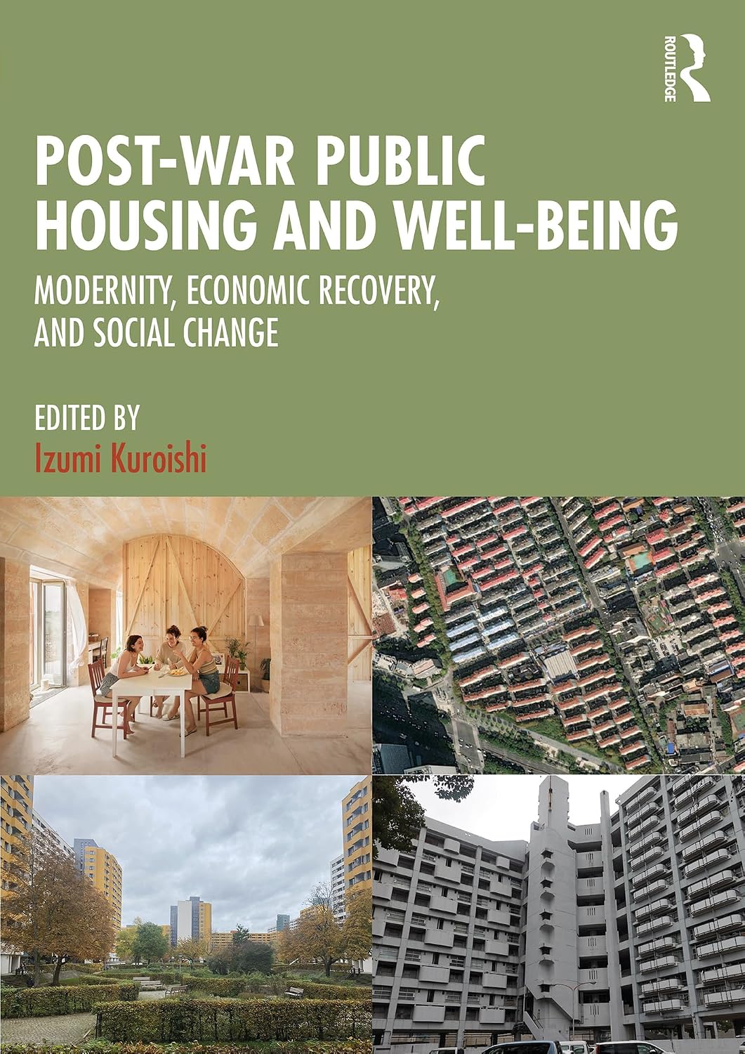 ler totalmente Post-War Public Housing and Well-Being: Modernity, Economic Recovery, and Social Change (English Edition)