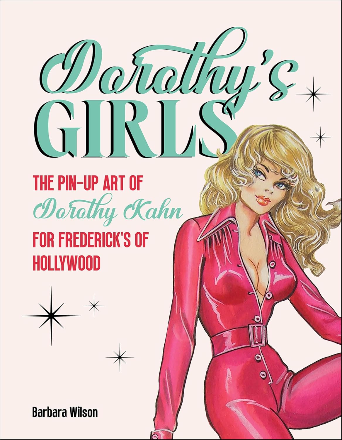 Dorothy's Girls: The Pin-Up Art of Dorothy Kahn for Frederick's of Hollywood (English Edition) baixar o livro de graça