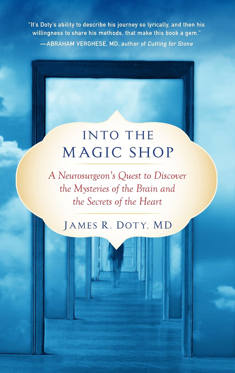 Into the Magic Shop: A Neurosurgeon's Quest to Discover the Mysteries of the Brain and the Secrets ofthe Heart (English Edition) baixar o livro de graça
