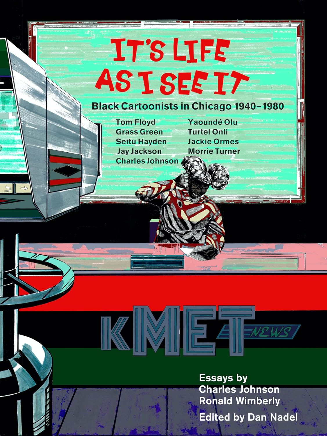 It's Life as I See It: Black Cartoonists in Chicago, 1940 - 1980 baixar o livro de graça