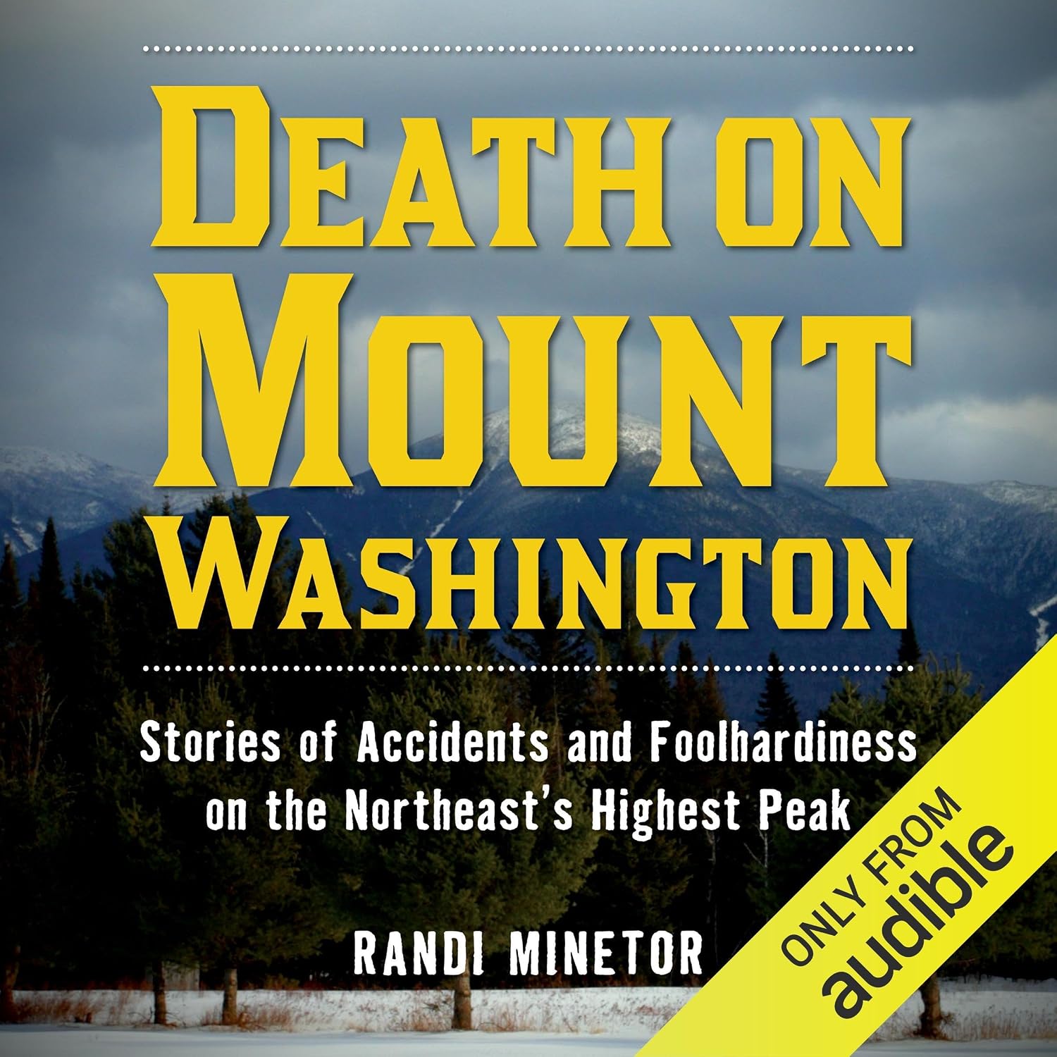 ler totalmente Death on Mount Washington: Stories of Accidents and Foolhardiness on the Northeast's Highest Peak