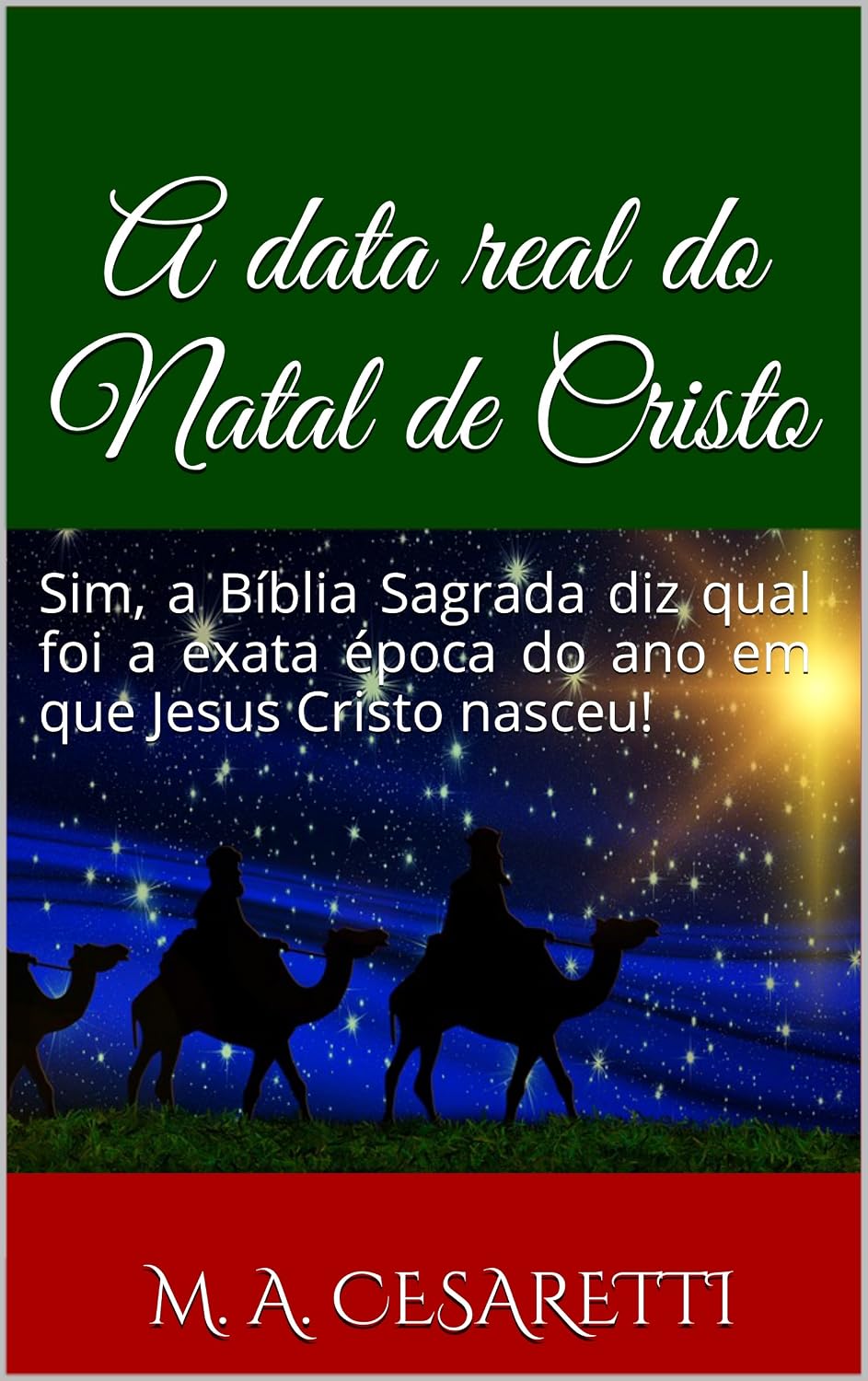 A data real do Natal de Cristo: Sim, a Bíblia Sagrada diz qual foi a exata época do ano em que Jesus Cristo nasceu! baixar o livro de graça