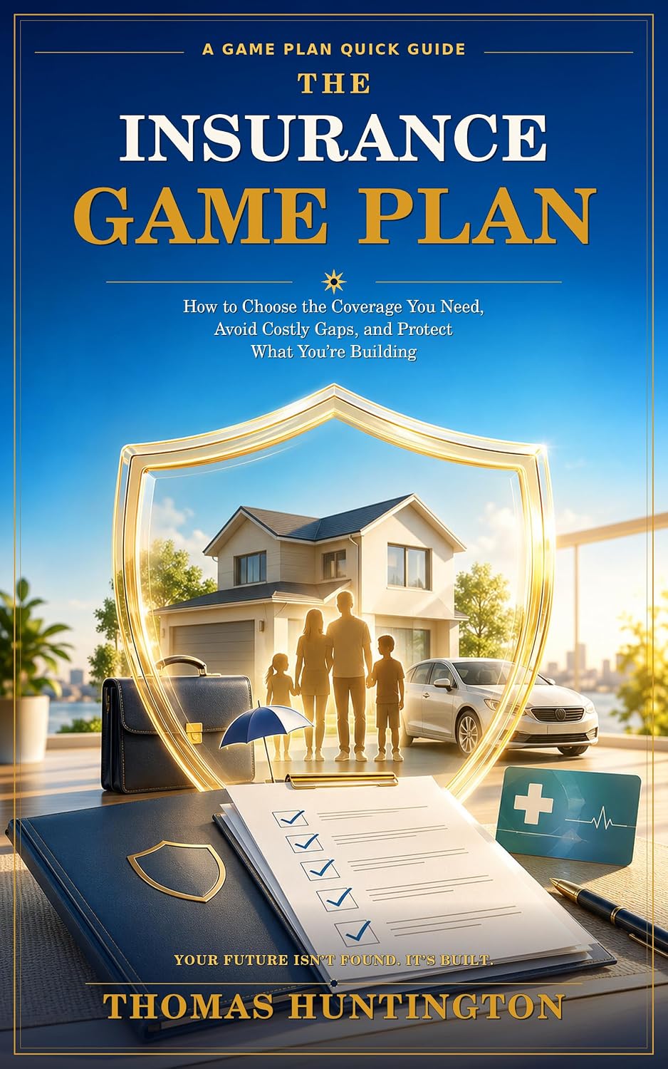 ler totalmente The Insurance Game Plan: How to Choose the Coverage You Need, Avoid Costly Gaps, and Protect What You're Building (The Game Plan Quick Guides) (English Edition)