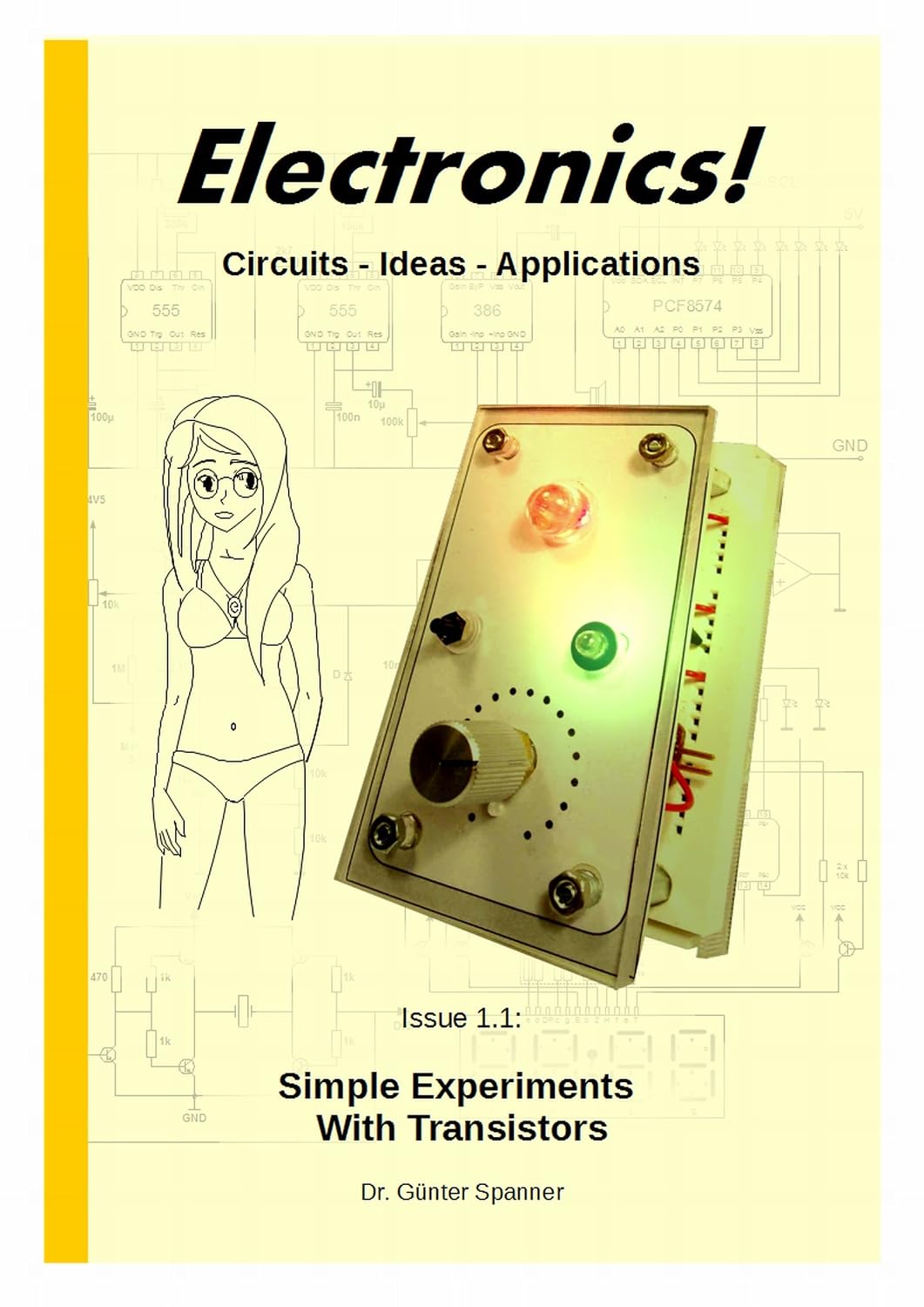 Electronics!: Circuits - Ideas -Applications (Simple Experiments with Transistors Book 1) (English Edition) baixar o livro de graça
