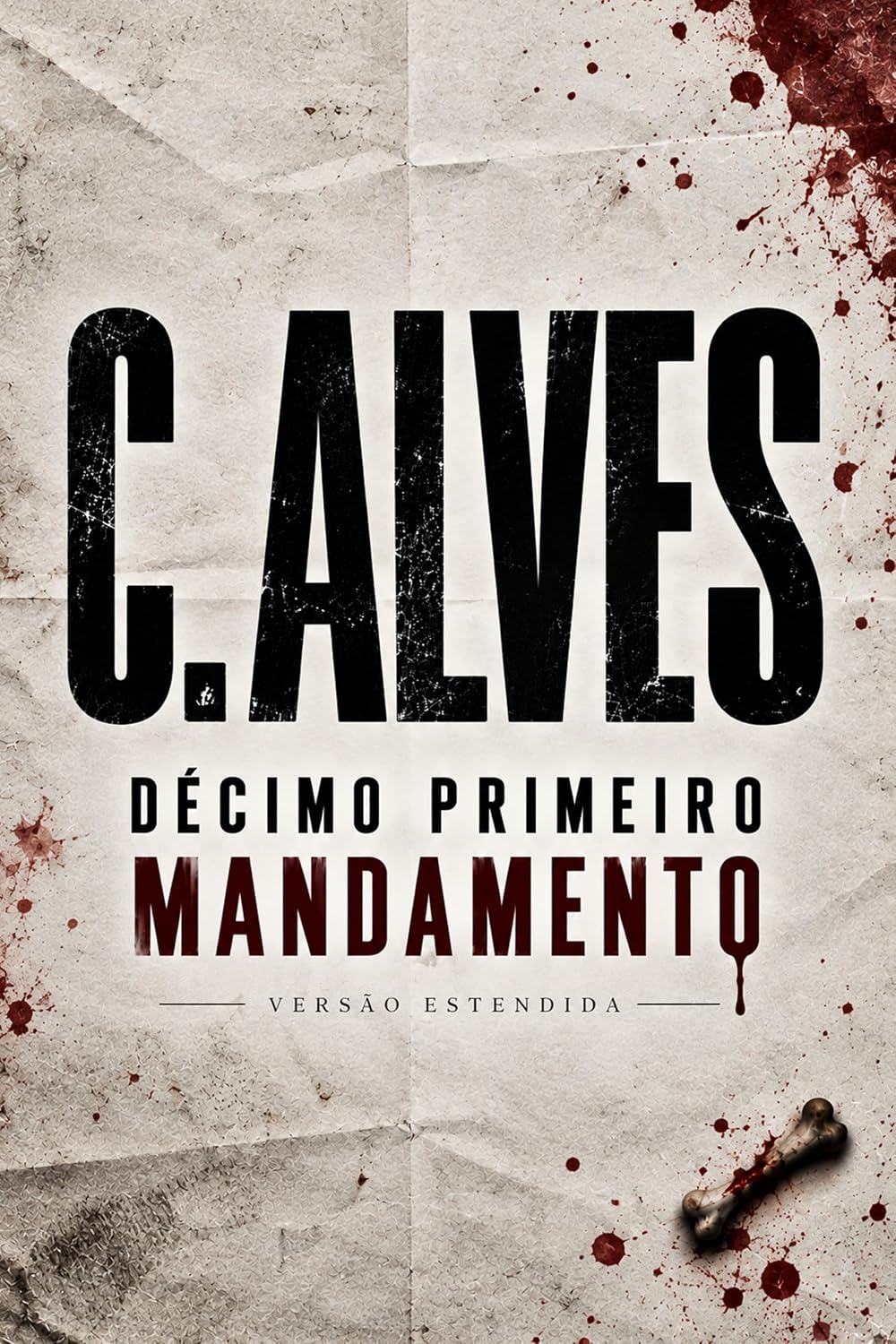 capítulo por capítulo baixar Décimo Primeiro Mandamento | A Mão que Julga nas Sombras: Versão Estendida (Universo Navarro)
