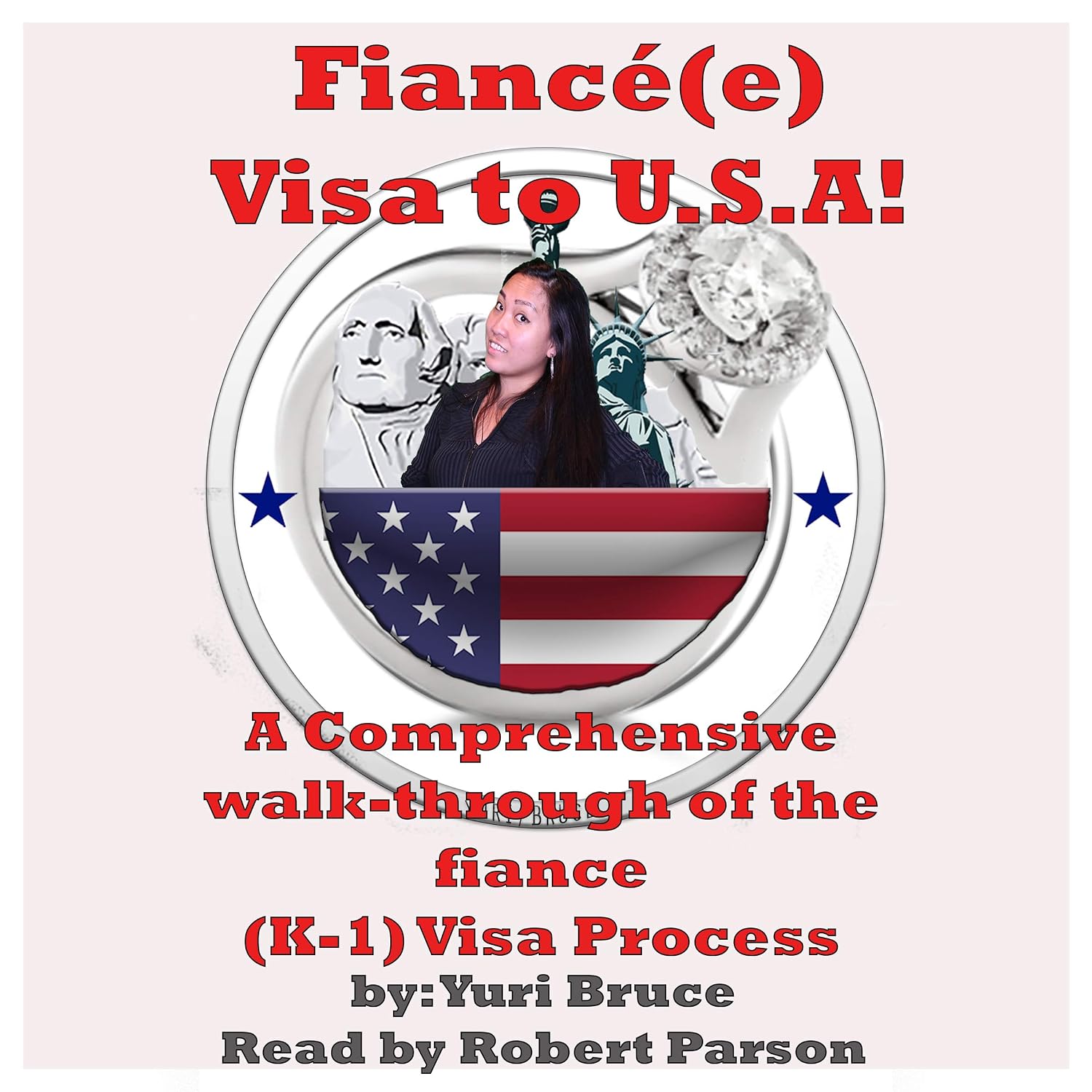 Fiance Visa to USA: A Comprehensive Walk-Through of the Fiance (K-1) Visa Process baixar o livro de graça