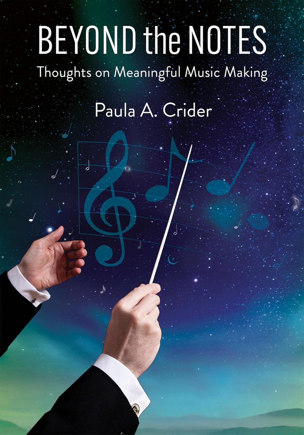 capítulo por capítulo baixar Beyond the Notes: Thoughts on Meaningful Music Making (English Edition)