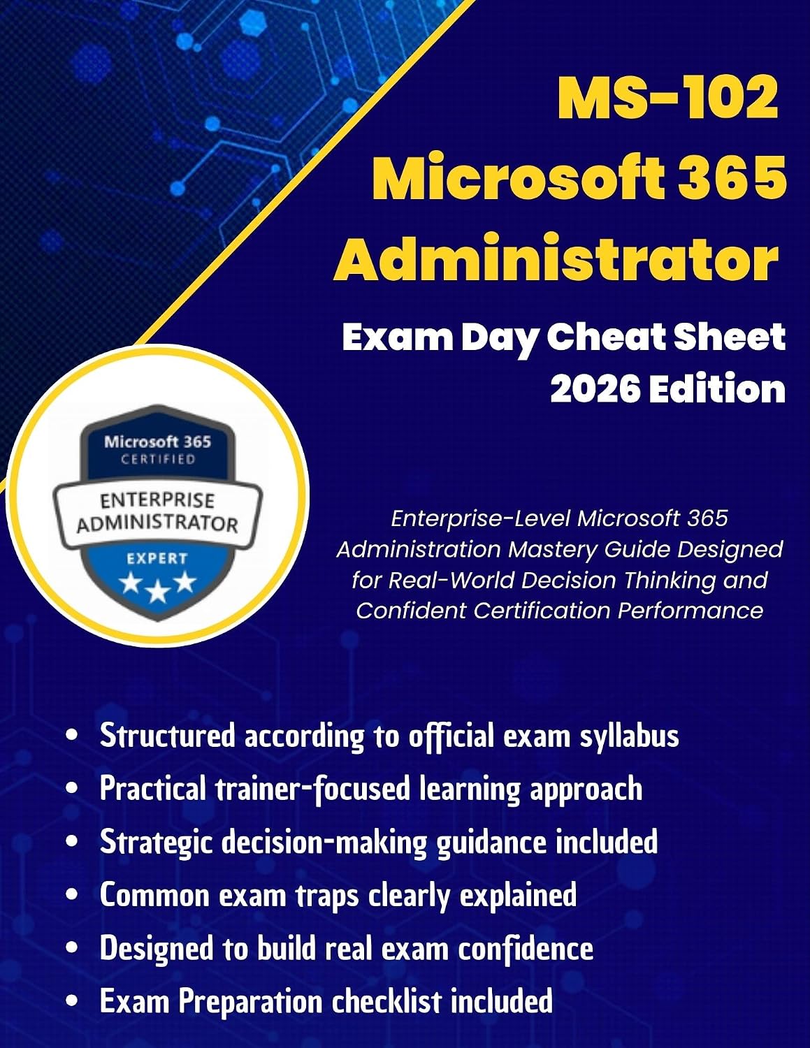 Microsoft 365 Administrator(MS-102) Exam Day Cheat Sheet - 2026 Edition: Enterprise-Level Microsoft 365 Administration Mastery Guide Designed for Real-World... Technology Books Book 83) (English Edition) baixar livro de graça