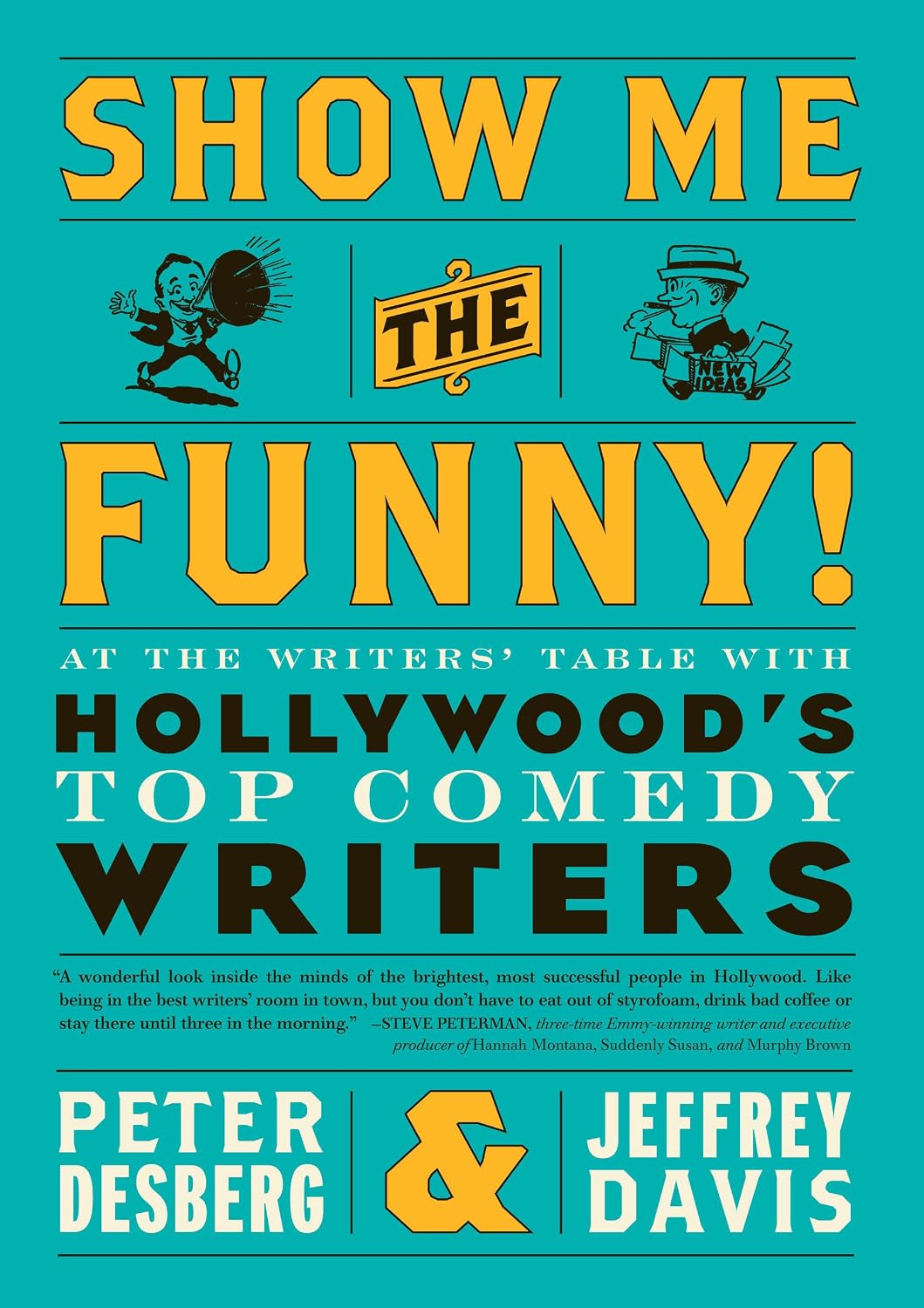 Show Me the Funny!: At the Writers' Table with Hollywoods Top Comedy Writers (English Edition) baixar livro de graça