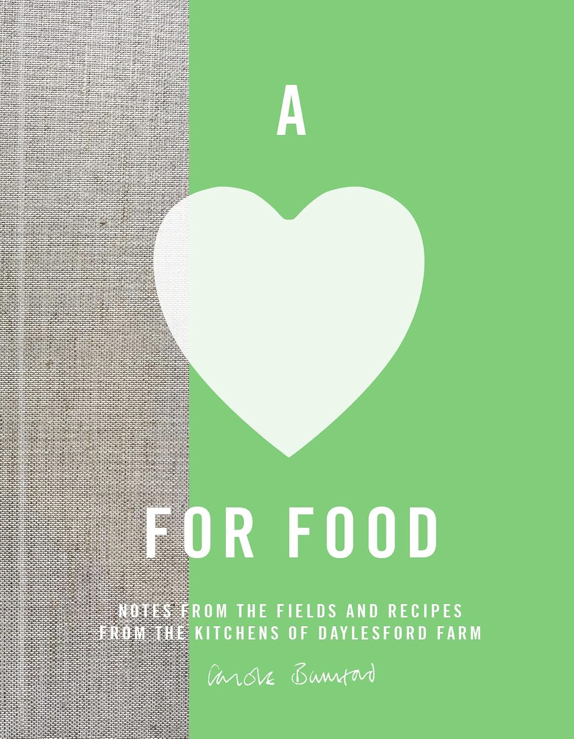 ler totalmente A Love for Food: Recipes from the Fields and Kitchens of Daylesford Farm