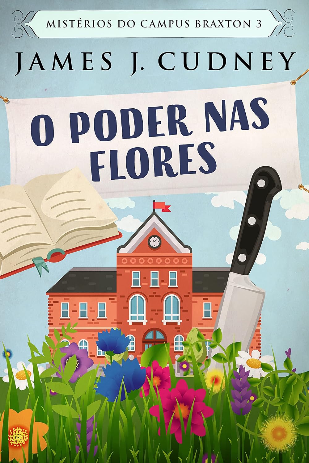 O Poder Nas Flores (Mistérios do Campus Braxton Livro 3) baixar livro de graça