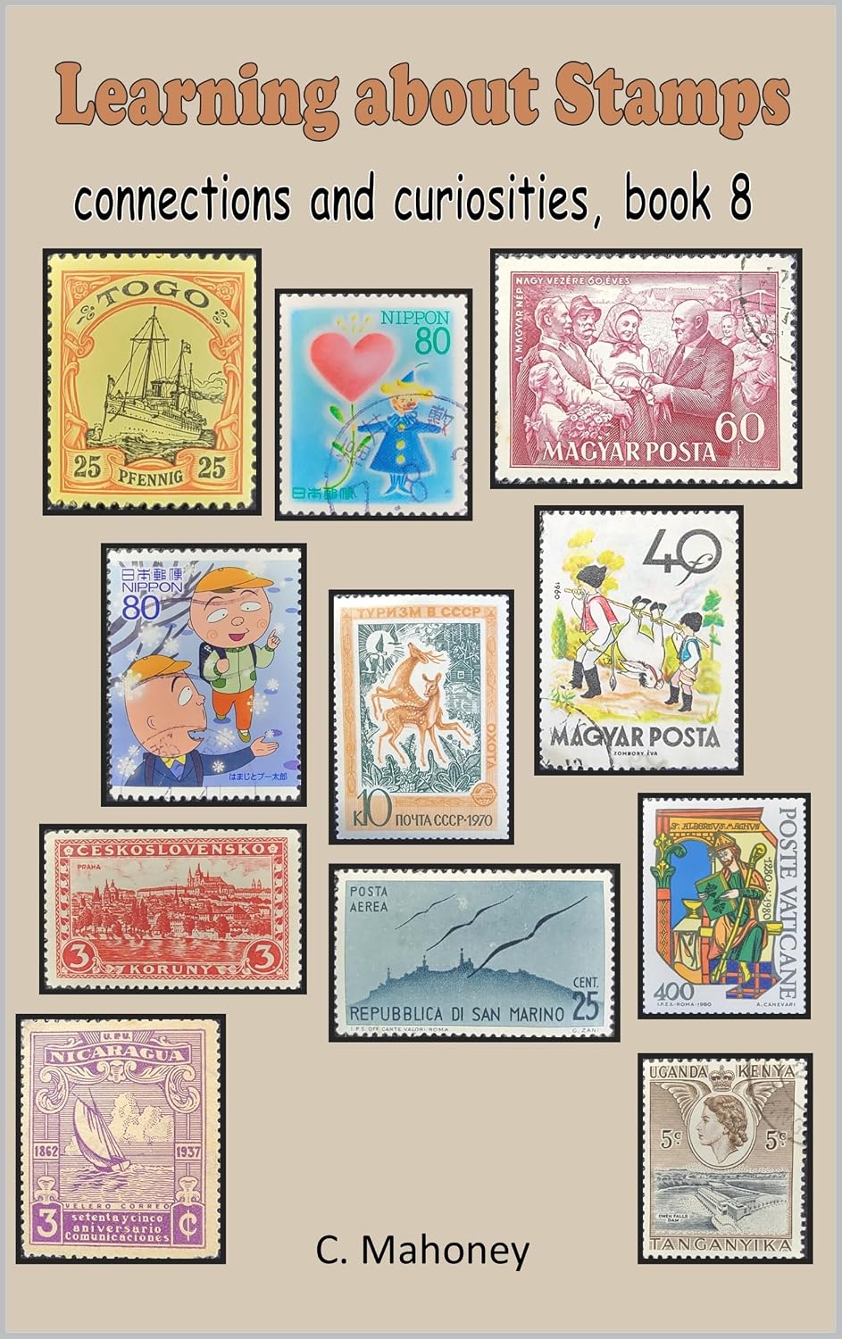 Learning about Stamps - connections and curiosities (Introduction to Stamp Collecting Book 8) (English Edition) baixar livro de graça