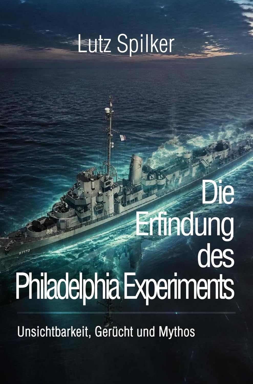 capítulo por capítulo baixar Die Erfindung des Philadelphia Experiments: Unsichtbarkeit, Gerücht und Mythos (German Edition)