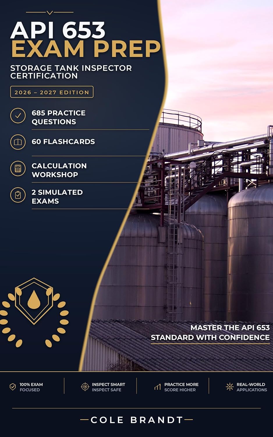 ler totalmente API 653 Exam Prep: Storage Tank Inspector Certification Study Guide — 685 Practice Questions, Flashcards & 2 Full Practice Exams (2026–2027) (PressurePass:... Certification Exam Prep) (English Edition)